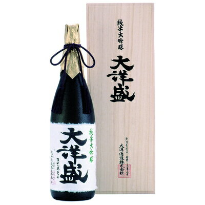 IWC2018ゴールドメダル受賞 純米大吟醸 大洋盛 1800ml×1本 フルーティー 日本酒 地酒 一升瓶 大洋酒造 D4051